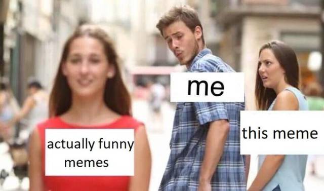 “Distracted Boyfriend” Is A Meme You Really Should Know About